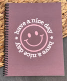 Have a Nice Day Notebook