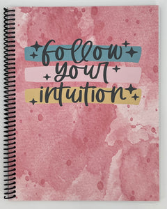 Follow your Intuition Notebook