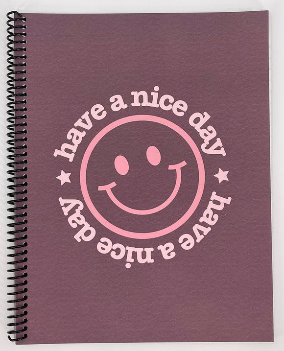 Have a Nice Day Notebook